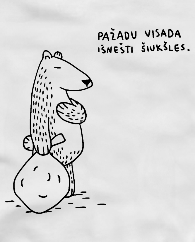 Pažadu išnešti šiukšles...